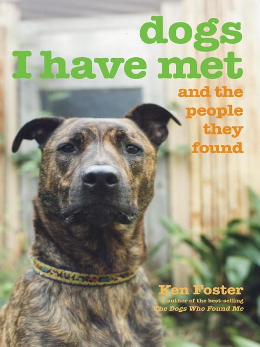 Title details for Dogs I Have Met by Ken Foster - Wait list